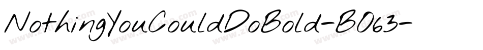 NothingYouCouldDoBold-BO63字体转换