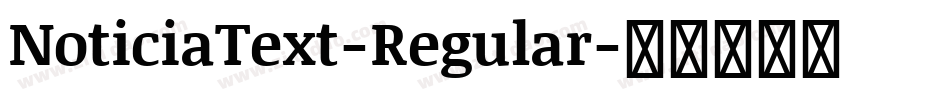 NoticiaText-Regular字体转换