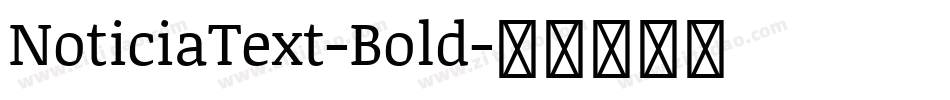NoticiaText-Bold字体转换