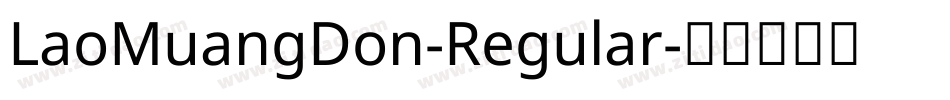 LaoMuangDon-Regular字体转换