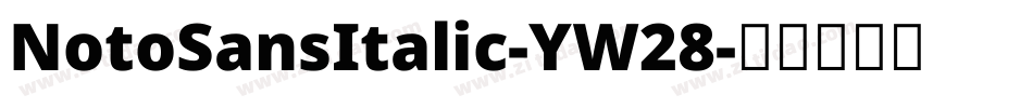 NotoSansItalic-YW28字体转换