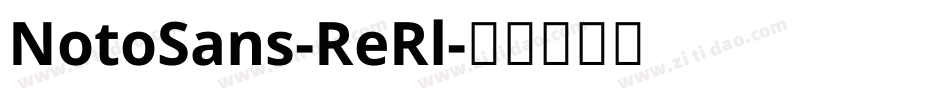 NotoSans-ReRl字体转换