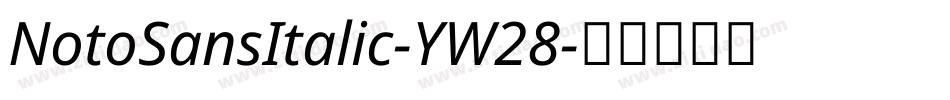 NotoSansItalic-YW28字体转换