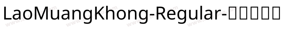 LaoMuangKhong-Regular字体转换