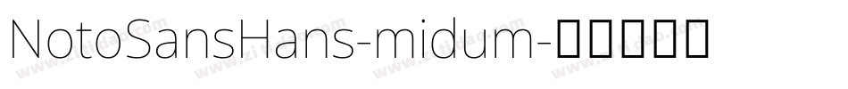NotoSansHans-midum字体转换
