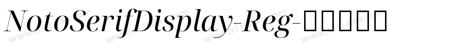 NotoSerifDisplay-Reg字体转换