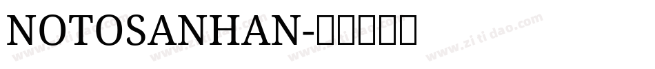 NOTOSANHAN字体转换