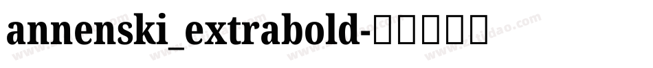 annenski_extrabold字体转换