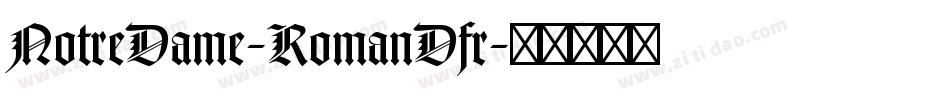 NotreDame-RomanDfr字体转换
