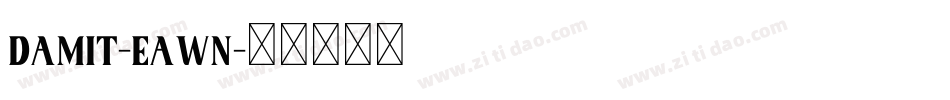 DamIt-EaWn字体转换