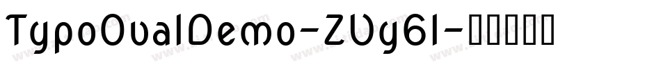 TypoOvalDemo-ZVy6l字体转换