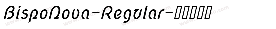 BispoNova-Regular字体转换