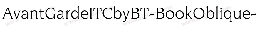 AvantGardeITCbyBT-BookOblique字体转换