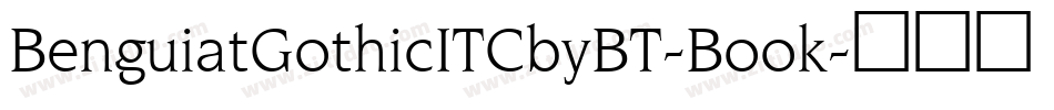 BenguiatGothicITCbyBT-Book字体转换