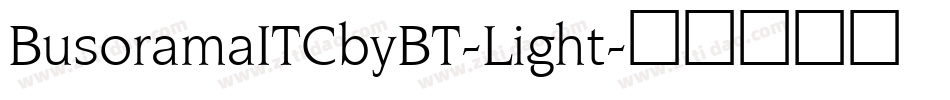BusoramaITCbyBT-Light字体转换