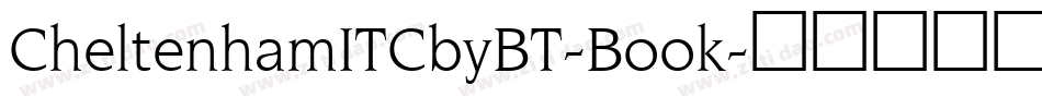 CheltenhamITCbyBT-Book字体转换