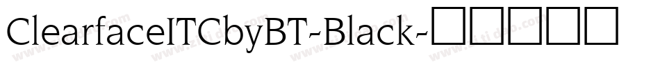 ClearfaceITCbyBT-Black字体转换