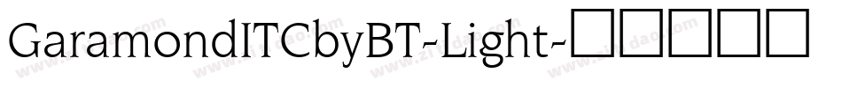 GaramondITCbyBT-Light字体转换
