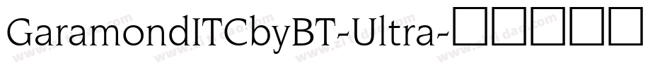GaramondITCbyBT-Ultra字体转换
