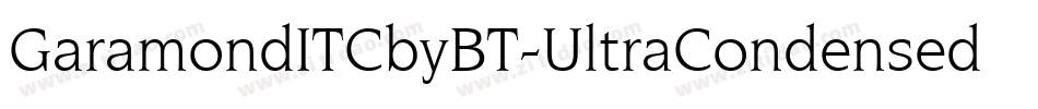 GaramondITCbyBT-UltraCondensed字体转换