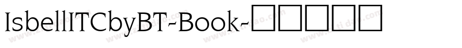 IsbellITCbyBT-Book字体转换