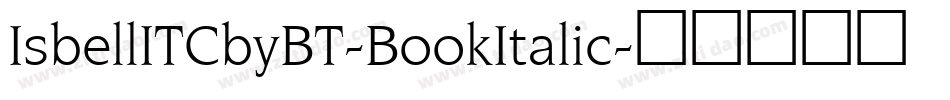 IsbellITCbyBT-BookItalic字体转换