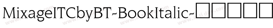 MixageITCbyBT-BookItalic字体转换
