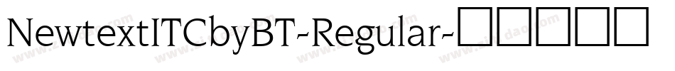 NewtextITCbyBT-Regular字体转换