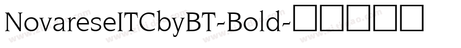 NovareseITCbyBT-Bold字体转换