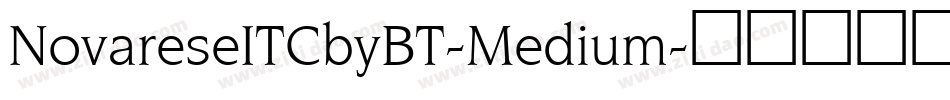 NovareseITCbyBT-Medium字体转换