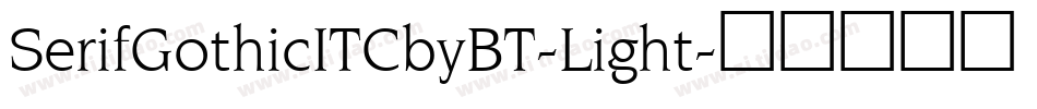 SerifGothicITCbyBT-Light字体转换