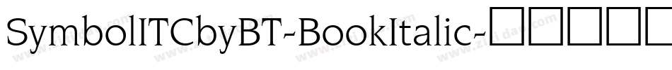 SymbolITCbyBT-BookItalic字体转换