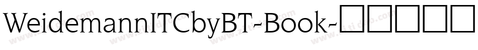 WeidemannITCbyBT-Book字体转换