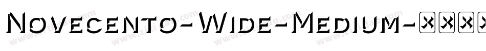 Novecento-Wide-Medium字体转换