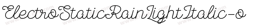 ElectroStaticRainLightItalic-o5m0字体转换