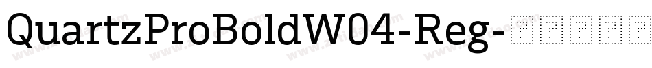 QuartzProBoldW04-Reg字体转换
