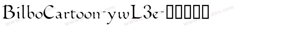 BilboCartoon-ywL3e字体转换