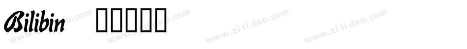 Bilibin字体转换