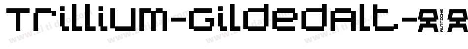 Trillium-GildedAlt字体转换