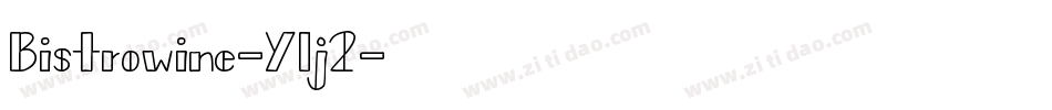 Bistrowine-Ylj2字体转换