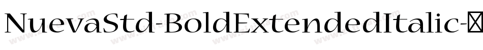 NuevaStd-BoldExtendedItalic字体转换