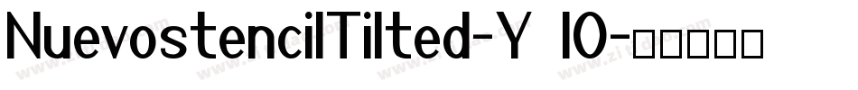NuevostencilTilted-Y5lO字体转换