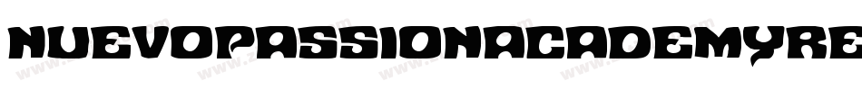 NuevoPassionAcademyRegular-AVw2字体转换 NuevoPassionAcademyRegular-AVw2字体转换