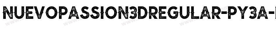 NuevoPassion3DRegular-pY3a字体转换