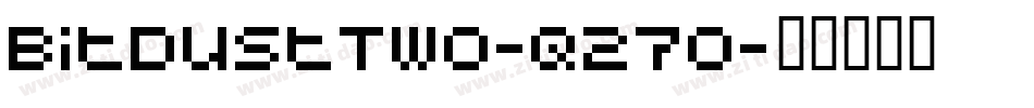 BitdustTwo-q270字体转换