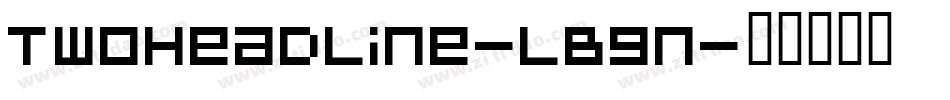 TwoHeadline-LBgn字体转换