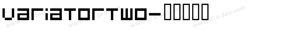 VariatorTwo字体转换