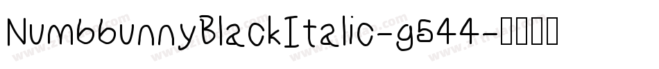 NumbbunnyBlackItalic-g544字体转换