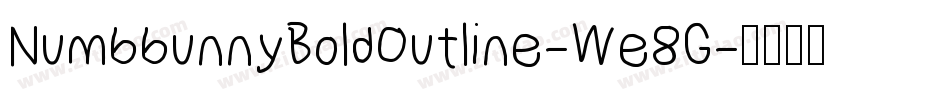NumbbunnyBoldOutline-We8G字体转换