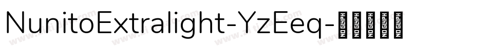 NunitoExtralight-YzEeq字体转换
